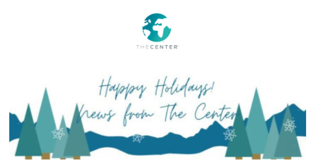 the center december newsletter website